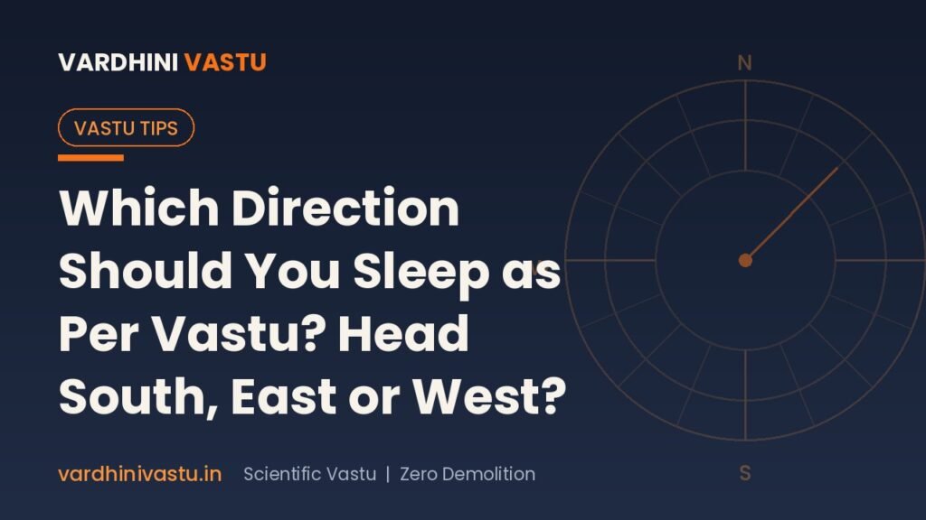Which Direction Should You Sleep as Per Vastu? Head South, East or West?